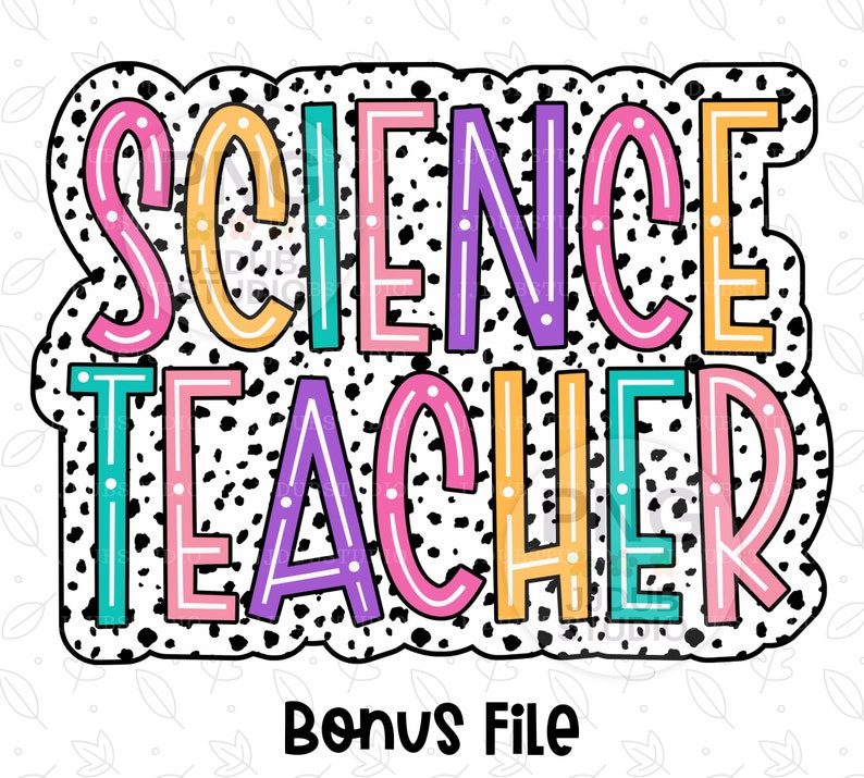 Peut inclure: Un design graphique color&eacute; sur un fond &agrave; pois noir et blanc. Le texte "SCIENCE TEACHER" est &eacute;crit en gras avec un contour.