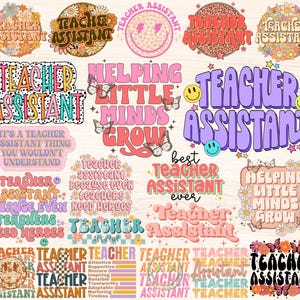 May include: A collection of colorful digital clipart featuring the text "Teacher Assistant" in various retro-inspired fonts and designs. Some designs include butterflies, flowers, and smiley faces. The text "Helping Little Minds Grow" is also featured in a pink and red font.