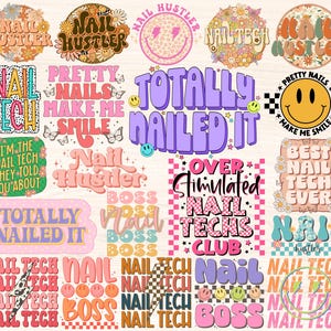 May include: A collection of colourful digital stickers with various nail-related phrases and designs. The stickers feature phrases like "Nail Tech", "Nail Hustler", "Totally Nailed It", and "Best Nail Tech Ever".