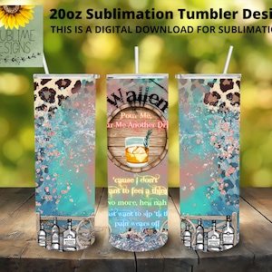 Teal Wallen Whiskey Glasses 20oz Skinny Tumbler Design, Straight Tumbler, Sublimation Tumbler Wrap, Digital Download