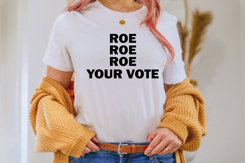 Roe roe roe your vote Vote We're Ruthless Shirt, Women's Rights Tshirt, Roe Vs Wade Shirts, Feminism Tee, Fundamental, Ruth Bader Ginsburg 