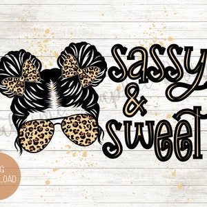 Sassy And Sweet Sublimation PNG | Little Girl Sassy Sublimation Design | Cheetah Print Little Girl Sublimation Design | Leopard Print PNG