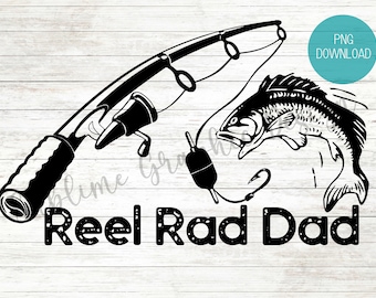 Reel Rad Dad PNG Sublimation | Father's Day Fishing Sublimation | Fathers Day PNG | Fishing PNG Sublimation | Reel Great Dad png | Fish Png
