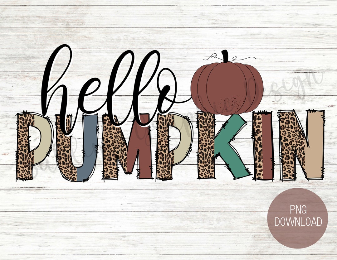 Hello Pumpkin PNG for Sublimation | Fall PNG Sublimation File | Hello ...