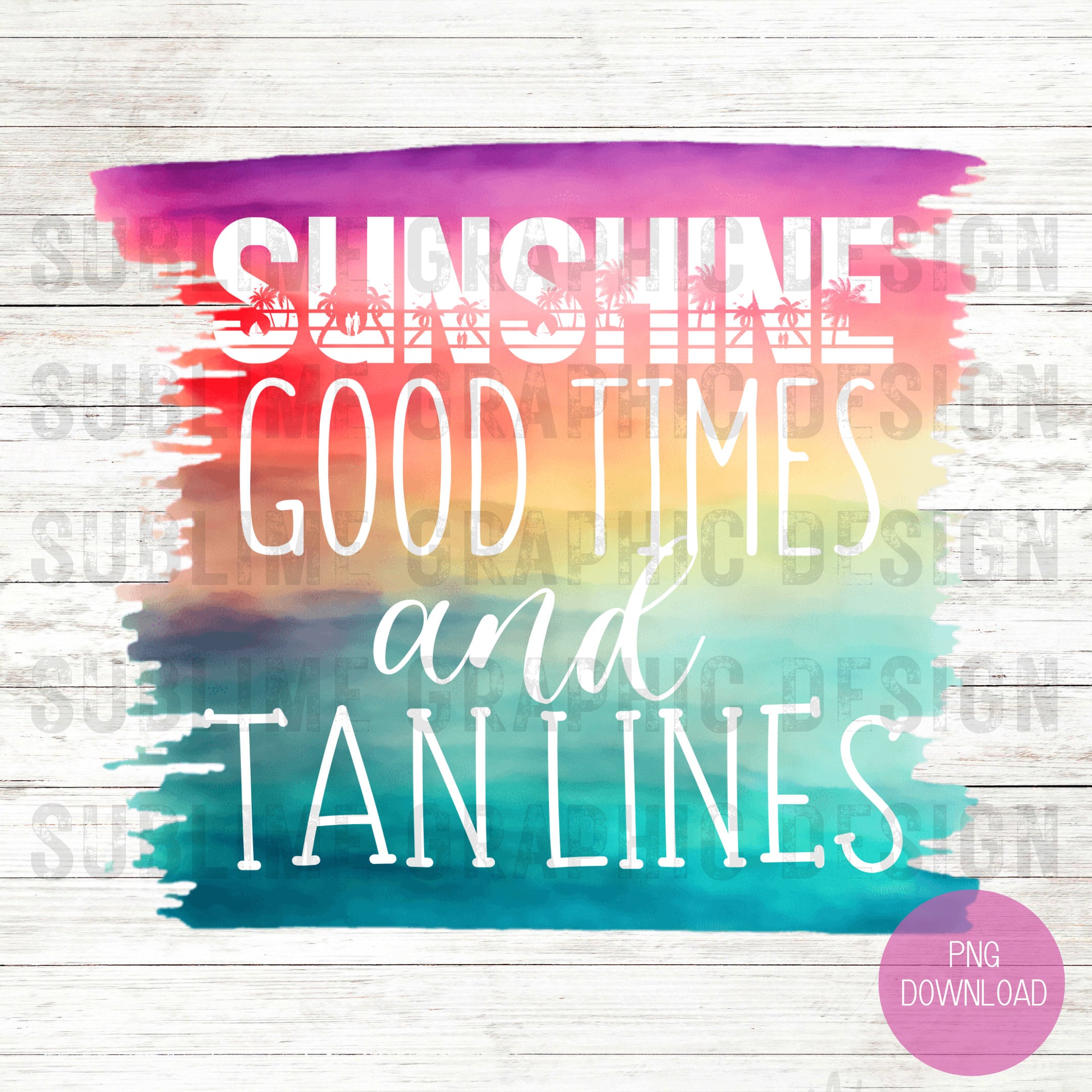 Sunshine Good Times Tan Lines PNG | Good Times and Tan Lines PNG ...