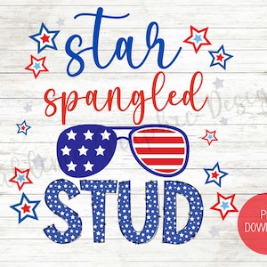 May include: A digital design featuring the text "star spangled stud" in blue and red with a red, white and blue patterned sunglasses graphic. The text is surrounded by red, white and blue stars.