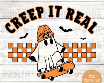 Creep It Real Png | Ghost Skateboarding PNG | Halloween Skateboard Png | Retro Halloween Ghost | Halloween Shirt Png | Halloween Sublimation