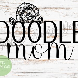 Doodle Mom Sublimation PNG | Doodle Lover PNG | Doodle Mom Png | Bernedoodle | Labradoodle | Goldendoodle | Dog Mom PNG