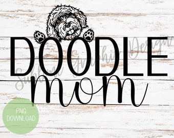 Doodle Mom Sublimation PNG | Doodle Lover PNG | Doodle Mom Png | Bernedoodle | Labradoodle | Goldendoodle | Dog Mom PNG