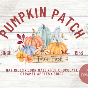 May include: Watercolor illustration of a Pumpkin Patch sign with the text "Pumpkin Patch" in red. The image features various pumpkins in shades of orange, blue, and green, along with the text "Farm Fresh" and "Since 1953". Additional text includes "Hay Rides, Corn Maze, Hot Chocolate, Caramel Apples, Cider".