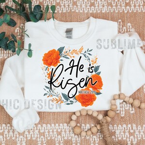 He Is Risen Easter Sublimation PNG | Easter PNG | Christian Easter PNG | Easter Shirt Design png | Matthew 28:6 | Easter Sublimation