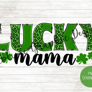 Lucky Mama PNG | St Patricks Day PNG | Green Leopard Print PNG | Leopard Print Lucky Mama Png | Shamrock Png | Shamrock St. Patricks Day Png
