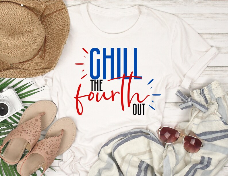 May include: White t-shirt with red and blue text that says "Chill the Fourth Out". The shirt is laid out on a white wooden surface with a straw hat, sandals, sunglasses, and a pair of striped pants.