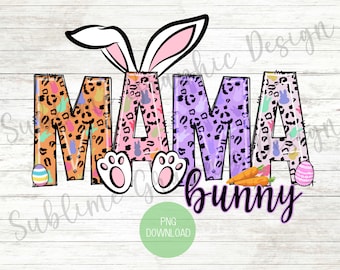 Mama Bunny Easter PNG | Easter Mama PNG | Easter Sublimation PNG | Easter Bunny Png | Mini Bunny Easter Png | Mama Easter Bunny Png