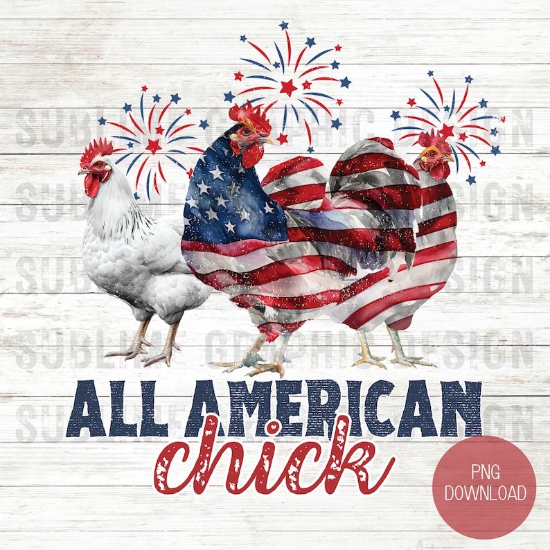 This All American Chick PNG features distressed patriotic chickens and fireworks with matching colored fonts.