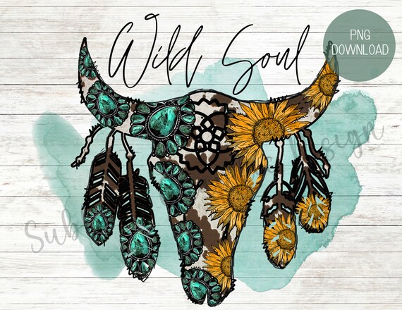 Wild Soul Sublimation PNG Bull Skull PNG Sunflower PNG - Etsy