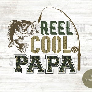 Reel Cool Papa PNG Sublimation | Reel Cool Papa PNG | Camouflage Papa PNG | Father's Day png | Fishing Fathers Day Design | Reel Great Papa