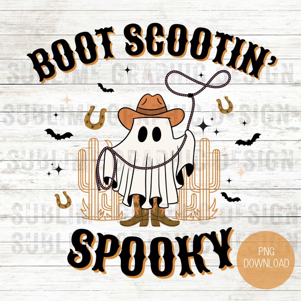 Boot Scootin Spooky PNG | Western Ghost PNG | Cowboy Ghost PNG | Retro Halloween Design | Western Halloween Sublimation | Vintage Ghost Png