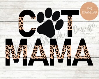 Cat Mama Sublimation PNG | Cat Lover Design | Cat Mom Sublimation Design | Leopard Print Sublimation Design PNG