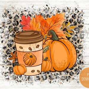 Fall Coffee PNG for Sublimation | Pumpkin Spice Latte PNG Sublimation ...