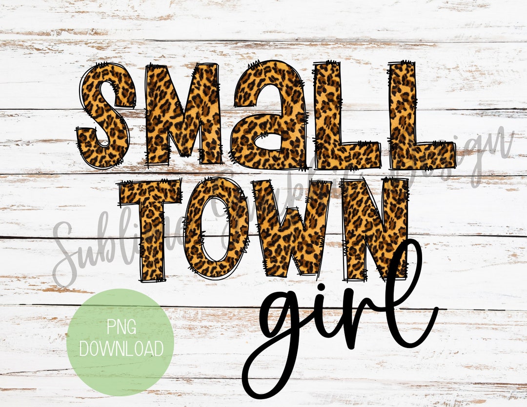 Small Town Girl Sublimation PNG Small Town Girl PNG - Etsy