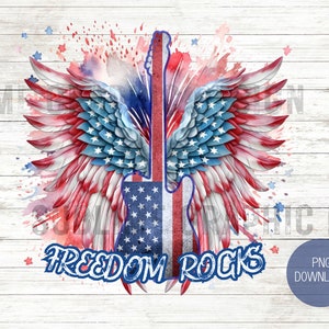 Freedom Rocks PNG | Freedom Rocks Guitar Sublimation PNG | Rock And Roll Guitar Sublimation | Guitar Wings Sublimation | 4th of July PNG