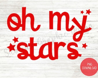 Oh My Stars PNG / Diseño del Día de la Independencia / 4 de julio PNG / Oh My Stars Sublimation / Patriotic Design / Patriotic Stars