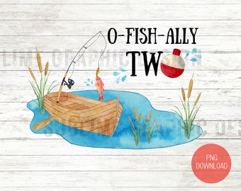 Ofishally Two Birthday PNG Sublimation Design | Fishing PNG Sublimation File | The Big Two PNG | Fishing Tshirt Sublimation File