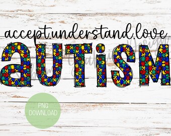 Autism Awareness Sublimation PNG | Autism Puzzle Sublimation PNG | Autism Aware PNG | Autism Mom Sublimation | Accept Understand Love Png