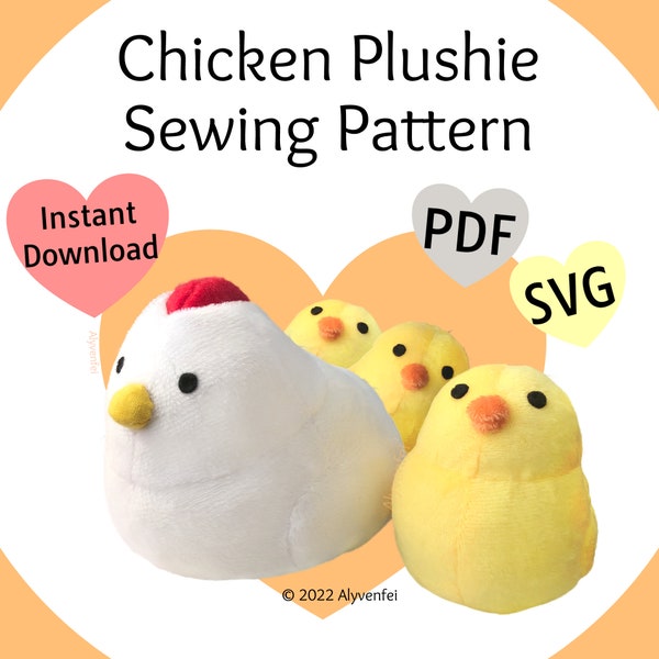 Chicken Plushie Sewing Pattern (PDF, SVG)- With Bonus Chick! and Instructions
