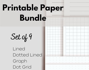 May include: A printable paper bundle featuring nine different paper styles. The bundle includes lined, dotted lined, graph, and dot grid paper. The text "Printable Paper Bundle" and "Set of 9" are displayed in the image.