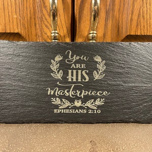 You are His Masterpiece Charcuterie Board  Laser Engraved Slate Cutting Board  Inspirational Kitchen Decor  Ephesians 2:10