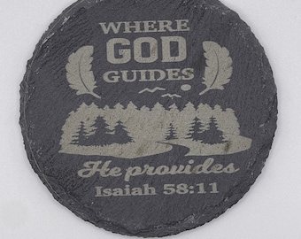 Slate coaster Custom Laser Engraved Round Coaster Isaiah 58:11 Drink Coaster