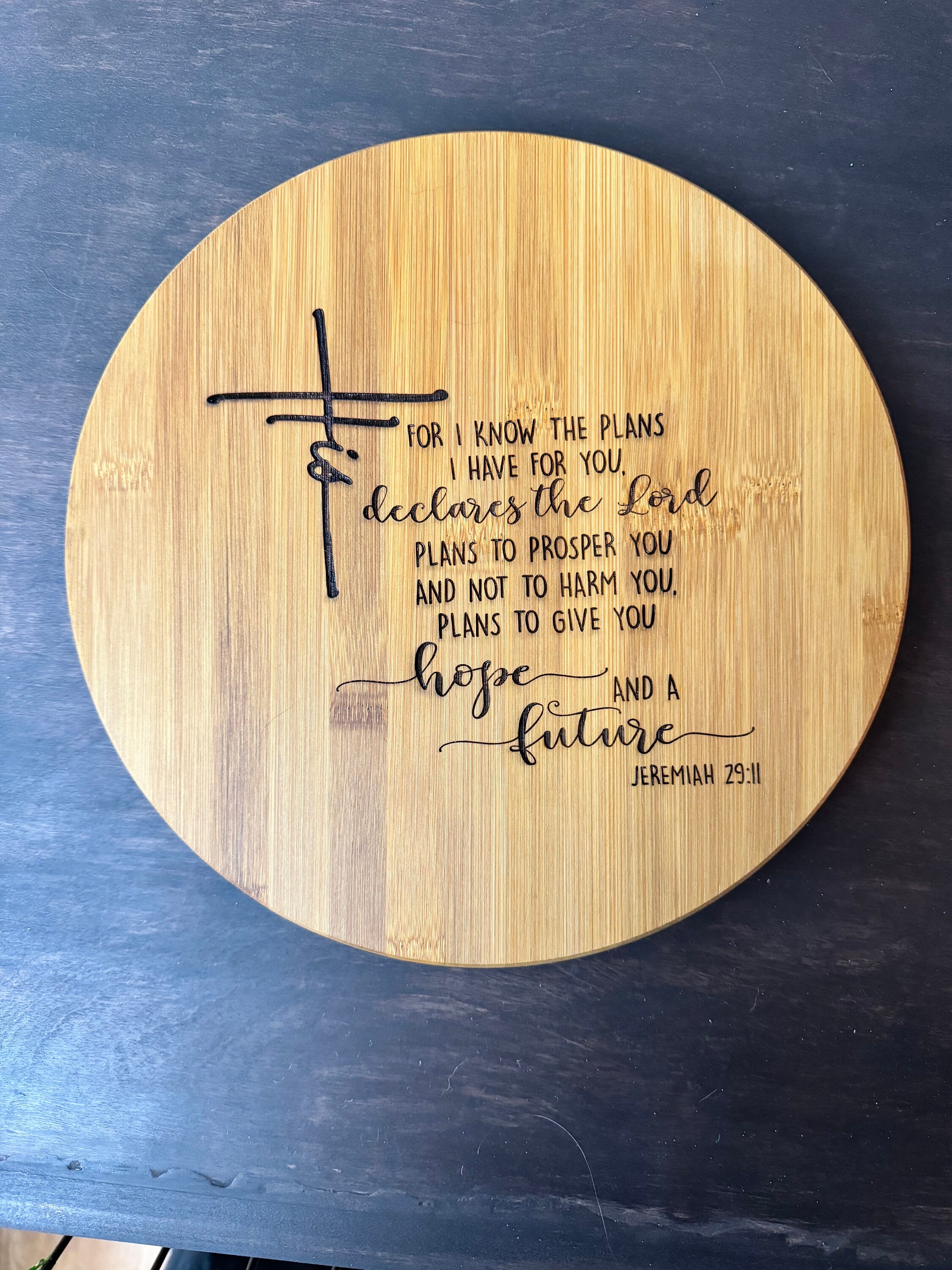 Laser Engraved Lazy Susan, Jeremiah 2911 Engraved Lazy Susan, I Know