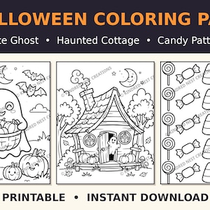 May include: Three black and white Halloween coloring pages featuring the text 3 HALLOWEEN COLORING PAGES, Cute Ghost, Haunted Cottage, Candy Pattern, and PRINTABLE INSTANT DOWNLOAD. The designs include a ghost with pumpkins, a cottage, and candy.
