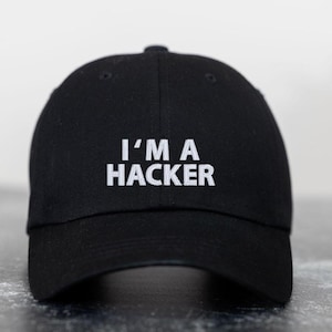 I&#39;m A Hacker Hat, Funny Embroidered Hat, Tech Gift, Cybersecurity Humor, Adjustable Cap, Geeky Accessories, Unique Present