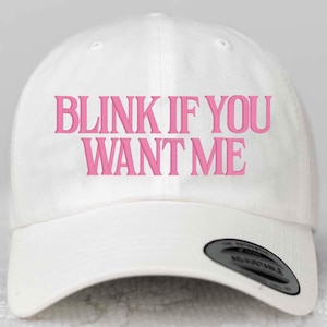 Cappello &quot;Blink If You Want Me&quot;
