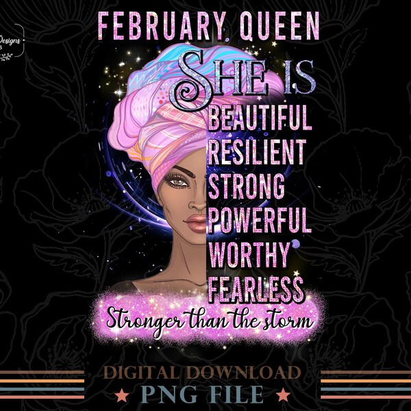 February Birthday Queen PNG Sublimation Design, Black Queen Birthday Sublimation Shirt PNG, Melanin Queen PNG Birthday Gift For Her