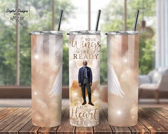 Heaven Gate Golden Loss Of Father Memorial Tumbler Png, Your Wings Were Ready In Loving Memory Tumbler Png, Memorial Quotes Digital Designs