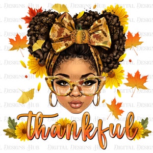 Thankful African American Girl Fall Png Instant Download, Afro Girl Png Digital File, Black Women Png Sublimation Design, Messy Bun Lady PNG
