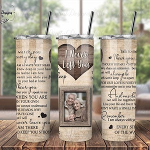 I Never Left You Memorial Tumbler Template PNG, In Memory Of Mom In Heaven Photo Tumbler Sublimation PNG File, Personalized Memorial Tumbler