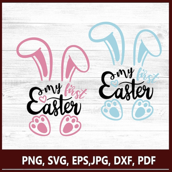 Mein erstes Ostern svg, Baby Mädchen, Baby Junge, mein erstes Ostern png, dxf, eps, svg Dateien für Cricut, mein erstes Ostern Shirt