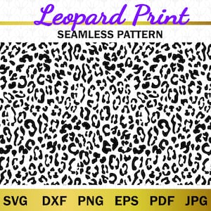 Leopard Print SVG, Leopard svg, Leopard spot svg, leopard print png, Animal Print, Leopard seamless pattern, DXF, Digital Download file,