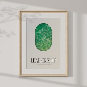May include: A framed print featuring an abstract oval shape in shades of green and blue. The text "LEADERSHIP" is printed below the oval, followed by the quote "EVERYONE SHOULD LEAD, EVERYONE SHOULD FOLLOW, AND EVERYONE SHOULD BE READY TO SWITCH ROLES AT A MOMENT'S NOTICE".