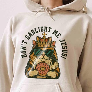 Don&#39;t gaslight me Jesus! Vintage Princess Donut Hoodie Dungeon Crawler Carl Book lover carl and donut Shirt