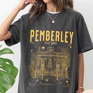 Pemberley Pride And Prejudice Jane Austen Comfort Colors Shirt, Book Lover Gift, Book Shirt, Booktok Bookstagram Bookish Gift, Book Lover