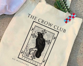 Six of Crows Tote Bag, Ketterdam Crow Club Tote Bag, six of crows merch Tote Bag, Gift For Student, kaz brekker, no mourners no funerals