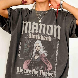 Manon Blackbeak  We Are the Thirteen, Throne of Glass Merch, Sarah J Maas Gift Booktok Comfort colors Shirt Licensed