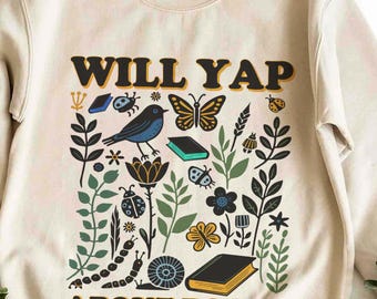 Will Yap About Books Sweatshirt, Funny Book Lover Tee, Bookish Reading Shirt for Women, Cute Literary Gift, Book Club T Shirt