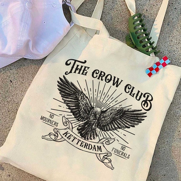 Six of Crows Tote Bag, Ketterdam Crow club, Kaz Brekker, Inej Tote Bag, no mourners no funerals, Nina Jesper Matthias, six of crows